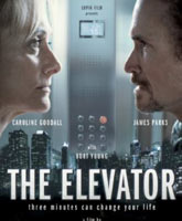 Смотреть Онлайн Лифт: Три минуты могут изменить вашу жизнь / The Elevator: Three Minutes Can Change Your Life [2013]